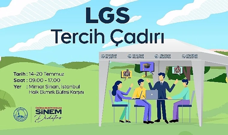 Üsküdar Belediyesi’nden LGS öğrencileri için ’Tercih Çadırı’