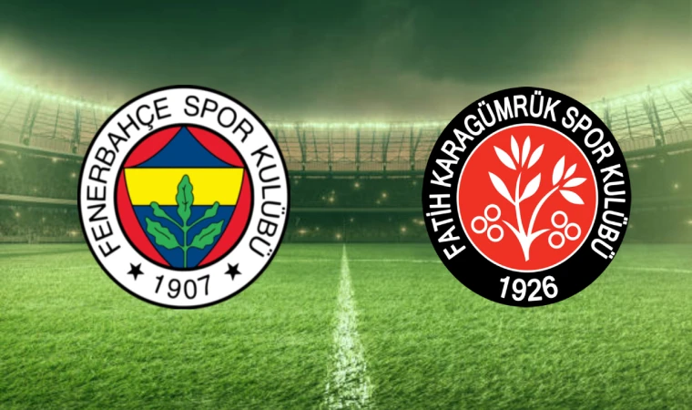 CANLI | Fenerbahçe-Mısırlı.com.tr Fatih Karagümrük maçını canlı izle (Maç Linki)