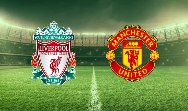 CANLI | Liverpool-Manchester United maçını canlı izle (Maç Linki)