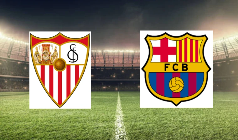 CANLI | Sevilla - Barcelona maçını canlı izle (Maç Linki)