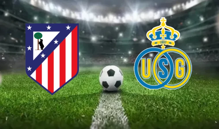 CANLI | Atletico Madrid - Union Saint-Gilloise maçını canlı izle (Maç Linki)