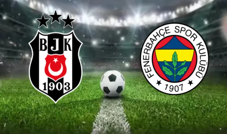 CANLI |   Beşiktaş-Fenerbahçe maçını canlı izle (Maç Linki)