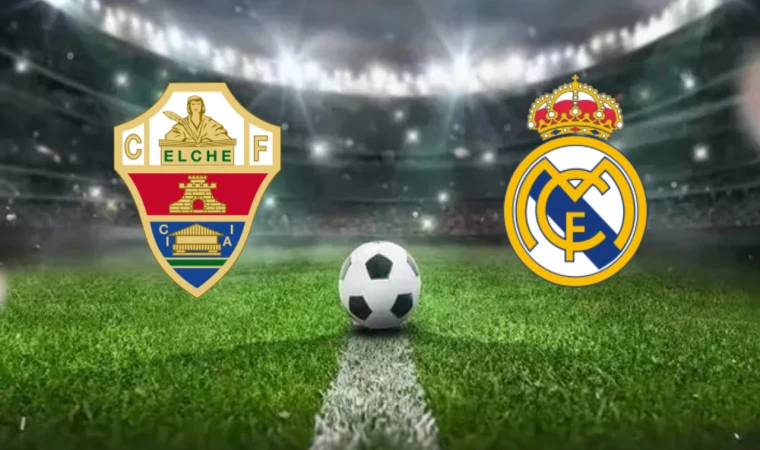 CANLI | Elche-Real Madrid maçını canlı izle (Maç Linki)