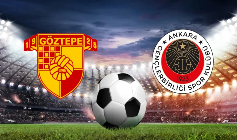 CANLI | Göztepe - Gençlerbirliği maçını canlı izle (Maç Linki)