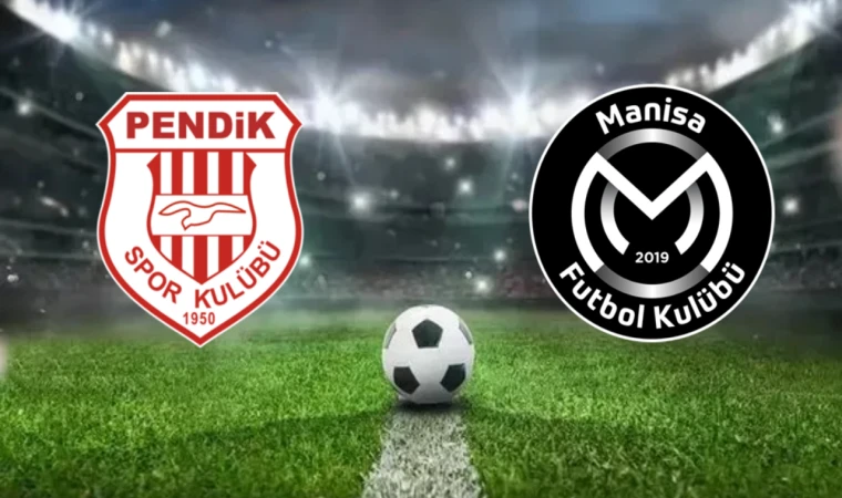 CANLI | Pendikspor - Manisa FK maçını canlı izle (Maç Linki)