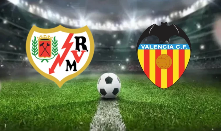 CANLI | Rayo Vallecano-Valencia maçını canlı izle (Maç Linki)