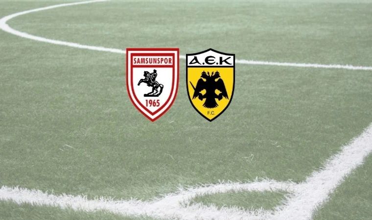 CANLI| Samsunspor – AEK maçını canlı izle (Maç Linki-Şifresiz)