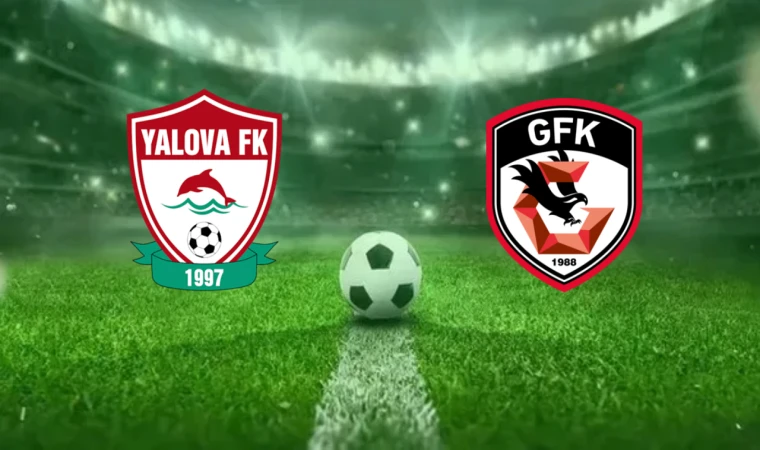 CANLI | Yalova FK 77-Gaziantep FK maçını canlı izle (Maç Linki)