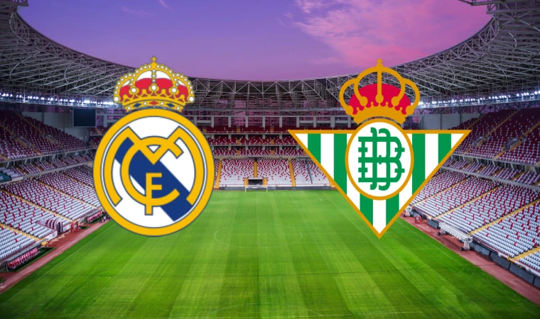 CANLI | Real Madrid-Real Betis maçını canlı izle (Maç Linki)