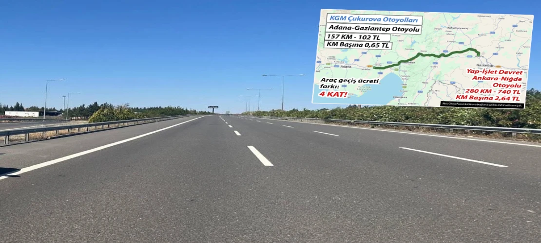 Adana-Gaziantep Otoyolu'nda 415 TL Şoku! Özelleştirme İddiası Ortalığı Karıştırdı: Fiyat 4 Katına mı Çıkıyor?