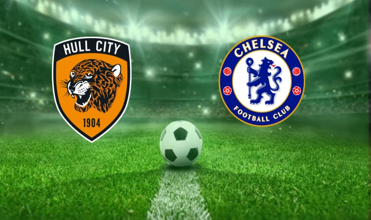CANLI I Hull City – Chelsea maçını canlı izle (Maç Linki)