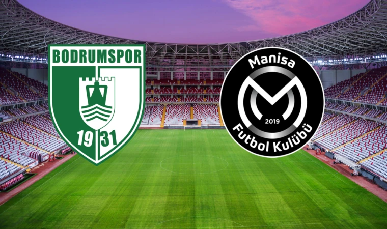 CANLI | Sipay Bodrum FK - Manisa FK maçını canlı izle (Maç Linki)