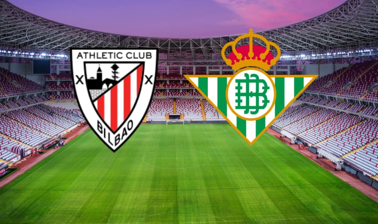 CANLI | Athletic Bilbao - Real Betis Sevilla maçını canlı izle (Maç Linki)