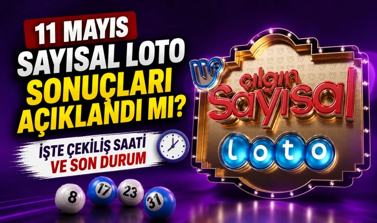11 Mayıs Sayısal Loto sonuçları açıklandı mı? İşte çekiliş saati ve son durum