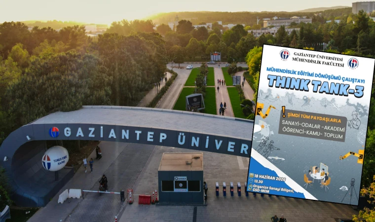 GAZİANTEP ÜNİVERSİTESİ'NDEN MÜHENDİSLİK EĞİTİMİNDE BÜYÜK DÖNÜŞÜM HAMLESİ: "THINK TANK-3" ÇALIŞTAYI BAŞLIYOR!