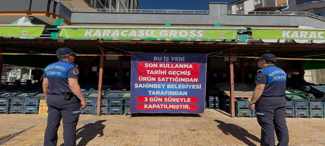 Gaziantep'te tarihi geçmiş ürün satan market kapatıldı