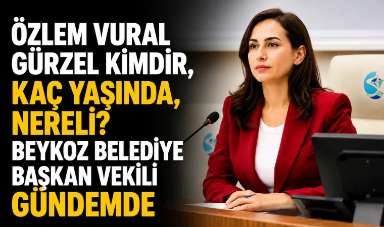 Özlem Vural Gürzel kimdir, kaç yaşında, nereli? Beykoz Belediye Başkan Vekili gündemde
