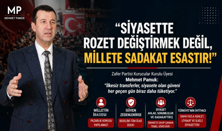 "SİYASETTE ROZET DEĞİŞTİRMEK DEĞİL, MİLLETE SADAKAT ESASTIR!"