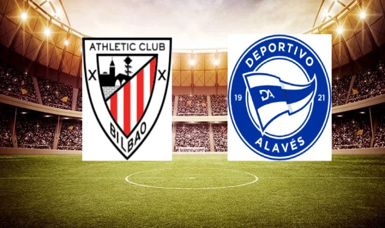 Athletic Bilbao-Alaves maçı ne zaman, saat kaçta?