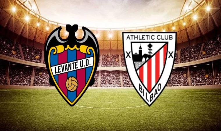 Levante–Athletic Bilbao maçı saat kaçta, hangi kanalda?