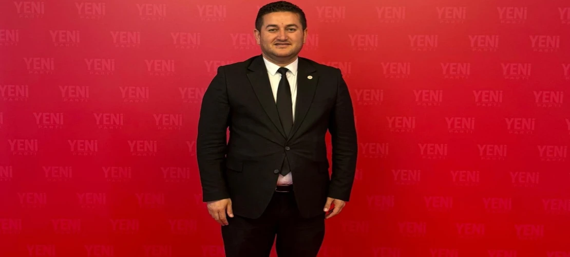 Yeni Parti Şahinbey İlçe Başkanı Kalkan’dan kongre sonrası ilk açıklama