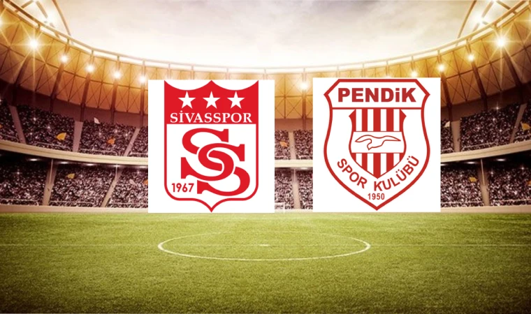 Canlı I Sivasspor-Pendikspor Maçını canlı izle (Maç Linki)