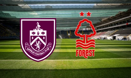 Burnley - Nottingham Forest maçını canlı izle (Maç Linki)