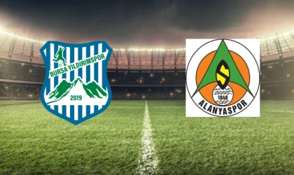 CANLI | Bursa Yıldırım Spor Kulübü - Corendon Alanyaspor maçını canlı izle (Maç Linki)