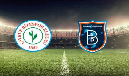 CANLI | Çaykur Rizespor - Başakşehir FK maçını canlı izle (Maç Linki)