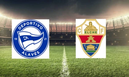 CANLI | Deportivo Alaves- Elche maçını canlı izle (Maç Linki)