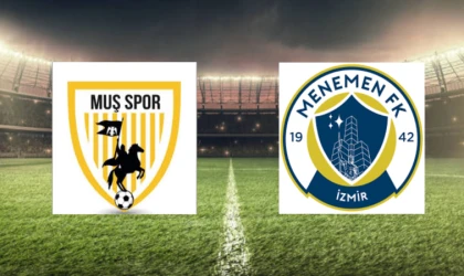 CANLI | Muş Spor Kulübü - Menemen Futbol Kulübü maçını canlı izle (Maç Linki)