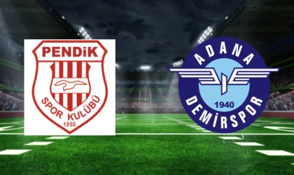 CANLI | Pendikspor - Adana Demirspor maçını canlı izle