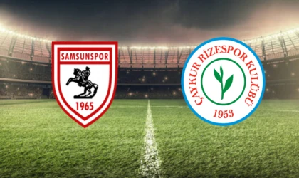 CANLI | Samsunspor-Çaykur Rizespor maçını canlı izle (Maç Linki)
