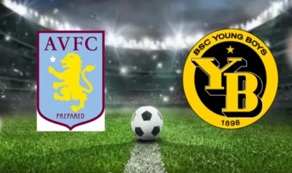 CANLI | Aston Villa - Young Boys maçını canlı izle (Maç Linki)