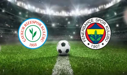 CANLI | Çaykur Rizespor-Fenerbahçe maçını canlı izle (Maç Linki)