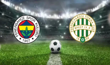 CANLI | Fenerbahçe - Ferencvaros maçını canlı izle (Maç Linki)