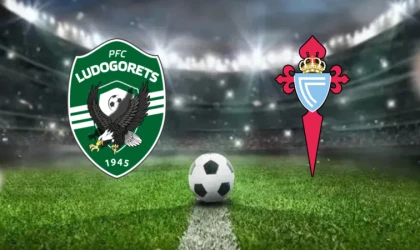 CANLI | Ludogorets Razgrad - Celta Vigo maçını canlı izle (Maç Linki)