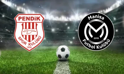 CANLI | Pendikspor - Manisa FK maçını canlı izle (Maç Linki)