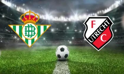 CANLI | Real Betis - Utrecht maçını canlı izle (Maç Linki)