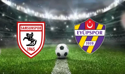 CANLI |  Samsunspor-İkas Eyüpspor maçını canlı izle (Maç Linki)