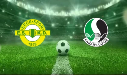 CANLI |  Esenler Erokspor-Sakaryaspor maçını canlı izle (Maç Linki)