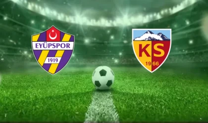 CANLI | Eyüpspor-Kayserispor maçını canlı izle (Maç Linki)