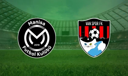 ‎CANLI | Manisa FK-Van Spor FK maçını canlı izle (Maç Linki)