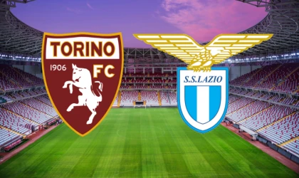 CANLI | Torino FC-Lazio Rome maçını canlı izle (Maç Linki)