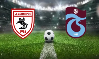CANLI | Samsunspor–Trabzonspor maçını canlı izle (Maç Linki)