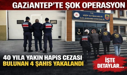 Gaziantep’te Şok Operasyon: 40 Yıla Yakın Hapis Cezası Bulunan 4 Şahıs Yakalandı