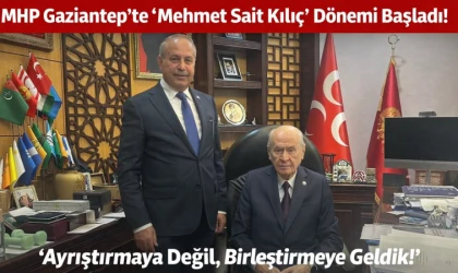 MHP Gaziantep’te "Mehmet Sait Kılıç" Dönemi Başladı! Kılıç'tan İlk Mesaj: "Ayrıştırmaya Değil, Birleştirmeye Geldik!"