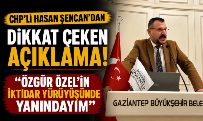 CHP'li Hasan Şencan'dan Dikkat Çeken Açıklama! "Özgür Özel'in İktidar Yürüyüşünde Yanındayım"