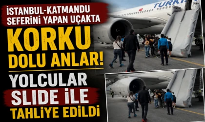 İstanbul-Katmandu seferini yapan uçakta korku dolu anlar! Yolcular slide ile tahliye edildi