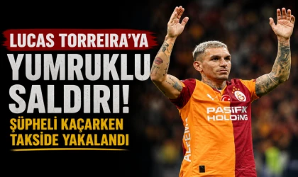 Lucas Torreira’ya yumruklu saldırı! Şüpheli kaçarken takside yakalandı